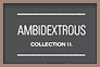 Ambidextrous